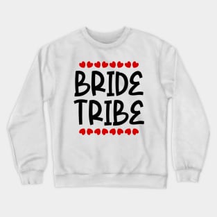 Bride Tribe Crewneck Sweatshirt